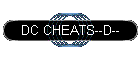 DC CHEATS--D--