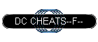 DC CHEATS--F--