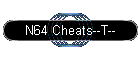 N64 Cheats--T--